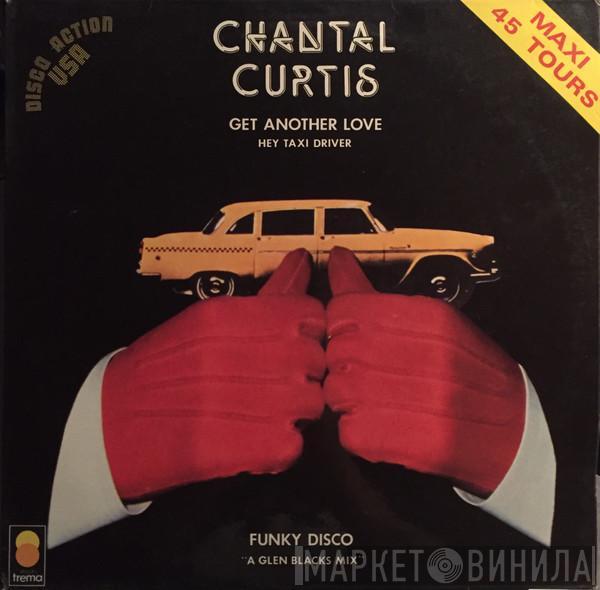  Chantal Curtis  - Get Another Love / Hey Taxi Driver