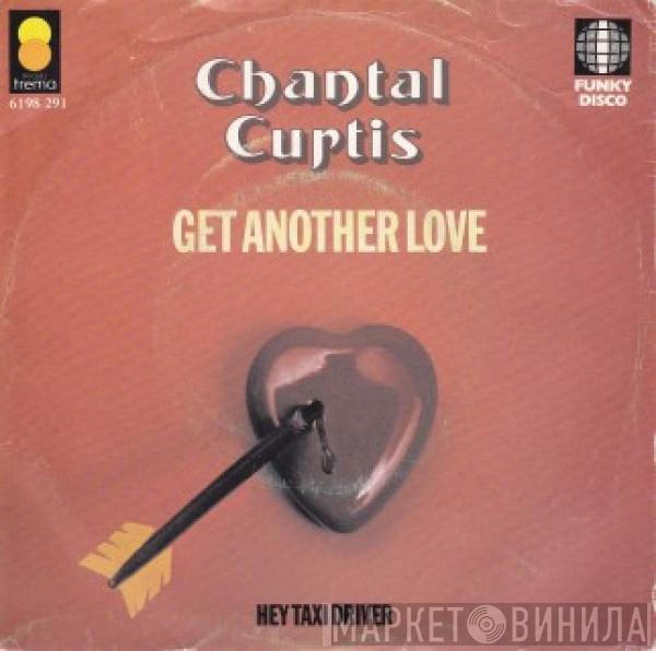  Chantal Curtis  - Get Another Love