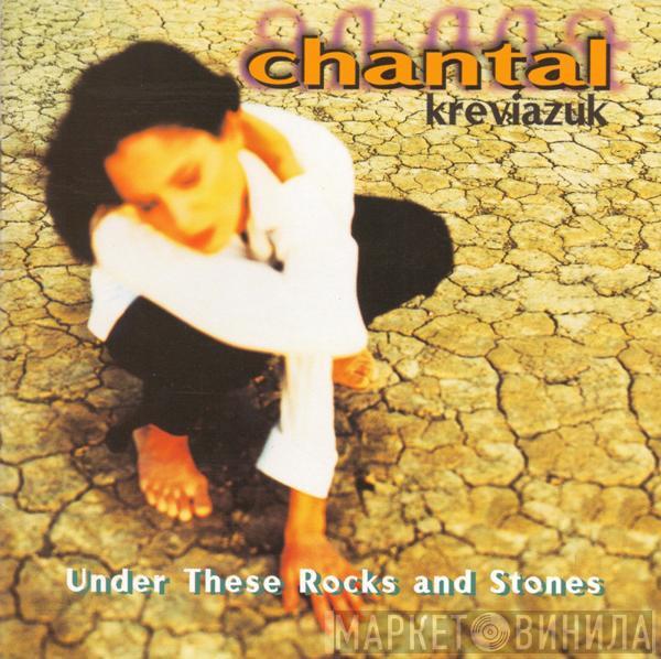 Chantal Kreviazuk - Under These Rocks And Stones