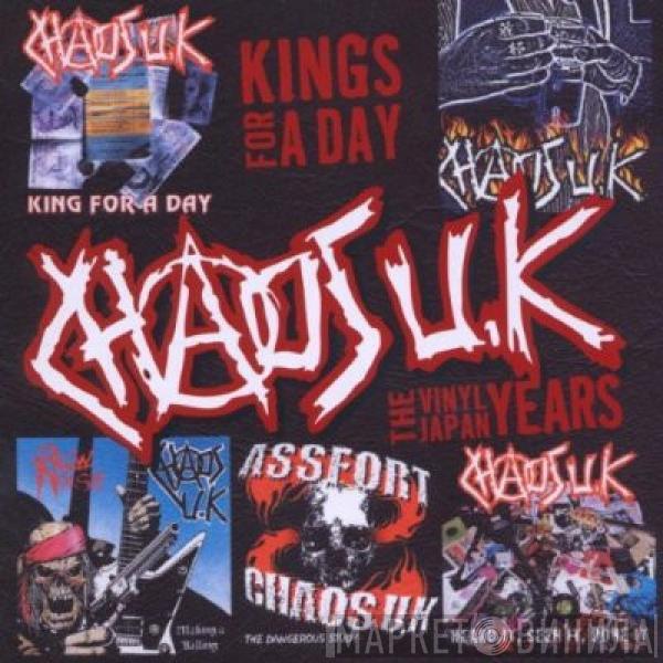  Chaos UK  - Kings For A Day - The Vinyl Japan Years