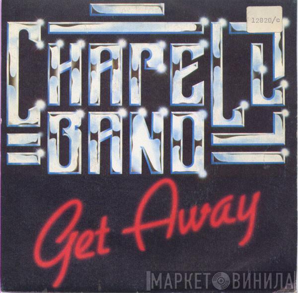  Chapell Band  - Get Away