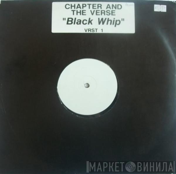 Chapter And The Verse - Black Whip