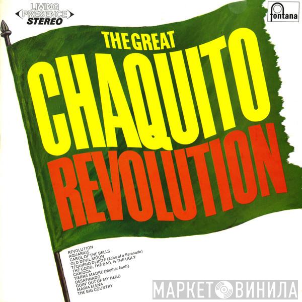  Chaquito  - The Great Chaquito Revolution