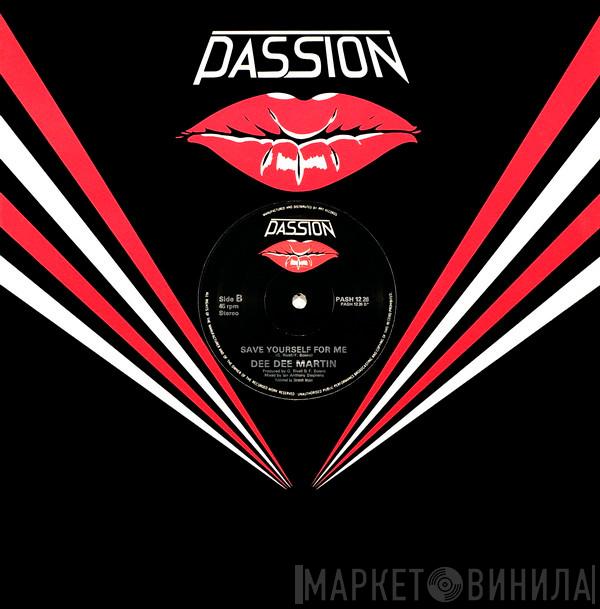 Charade , Dee Dee Martin - I'm The One / Save Yourself For Me