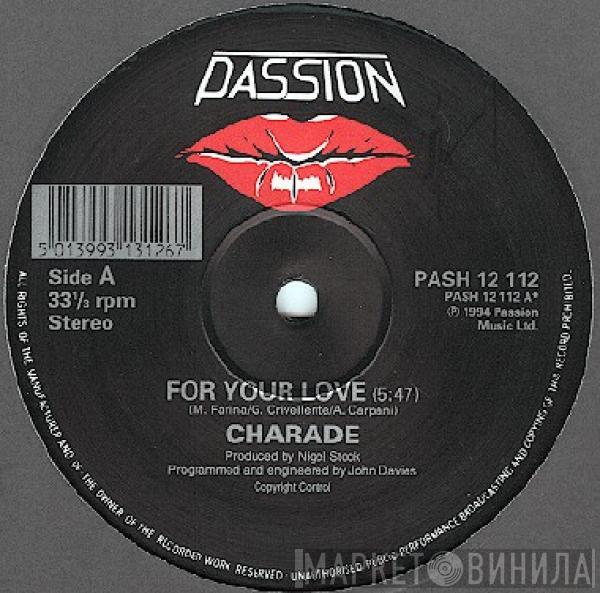 Charade  - For Your Love