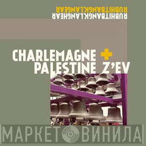 Charlemagne Palestine, Z'EV - Rubhitbangklanghear Rubhitbangklangear