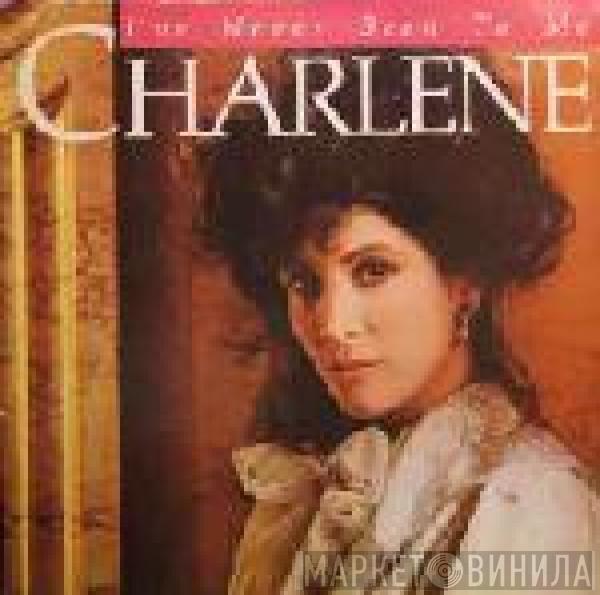 Charlene - I've Never Been To Me