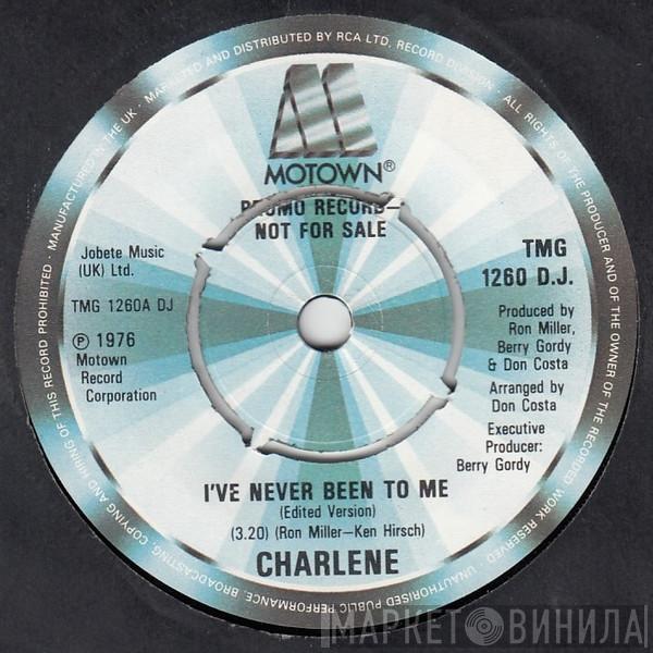  Charlene  - I've Never Been To Me