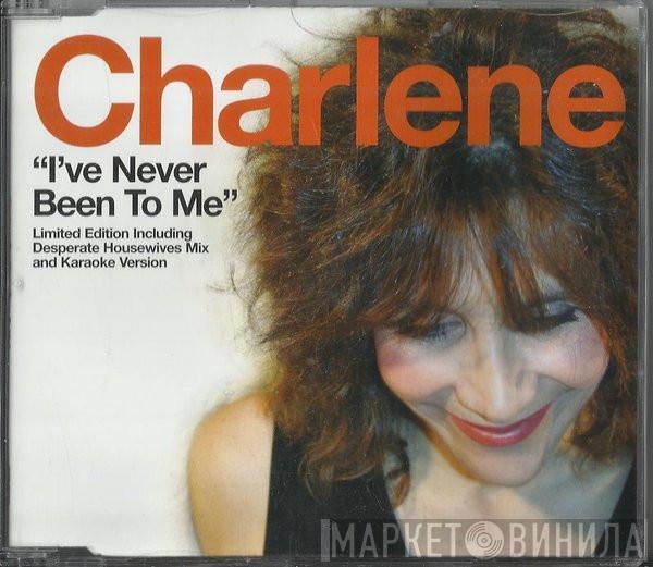  Charlene  - I've Never Been To Me