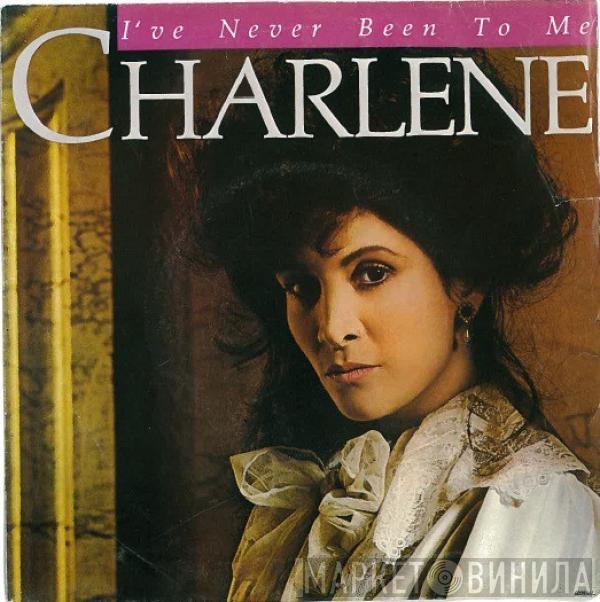  Charlene  - I've Never Been To Me