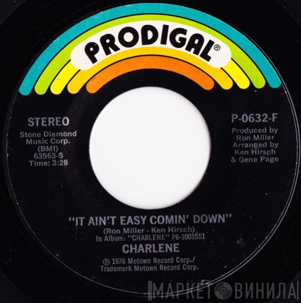 Charlene - It Ain't Easy Comin' Down / On My Way To You