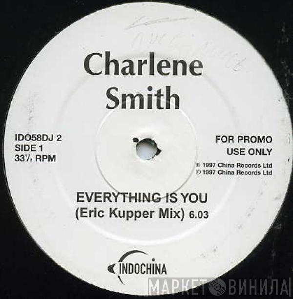 Charlene Smith - Everything Is You