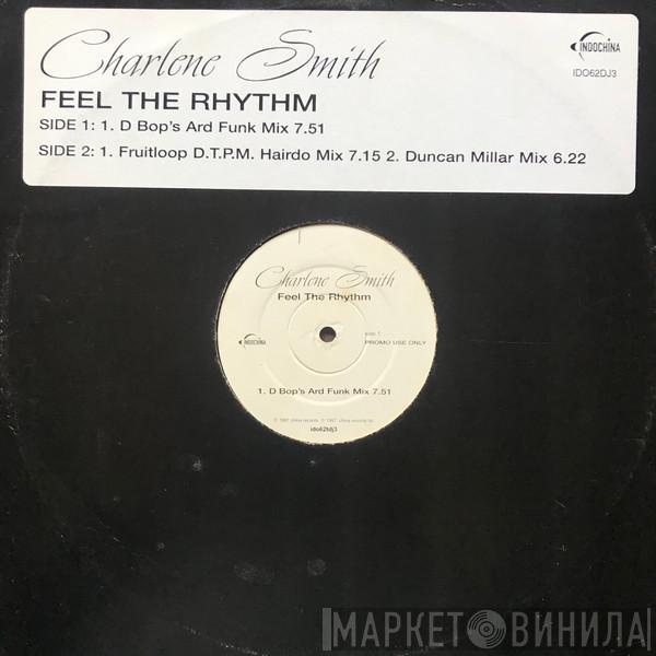 Charlene Smith - Feel The Rhythm