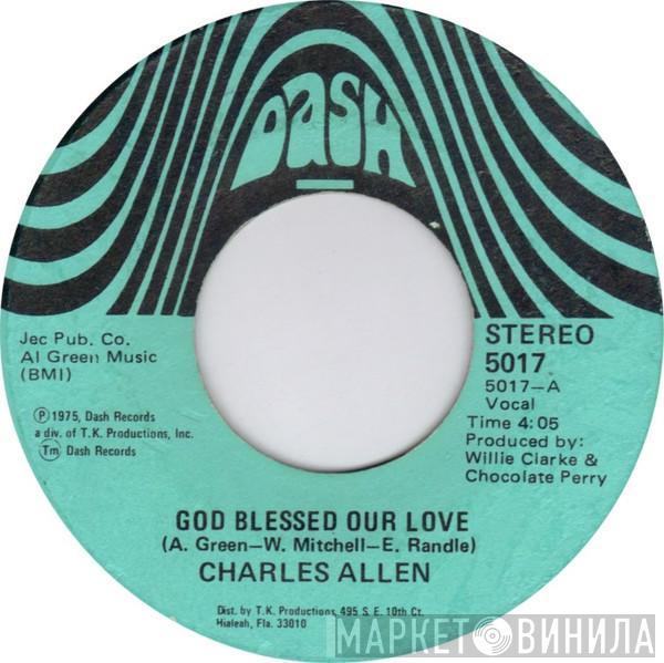 Charles Allen - God Blessed Our Love