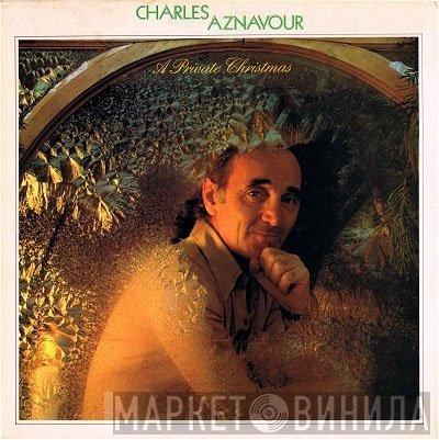  Charles Aznavour  - A Private Christmas