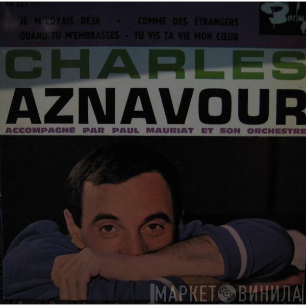 Charles Aznavour - Je M'Voyais Déjà