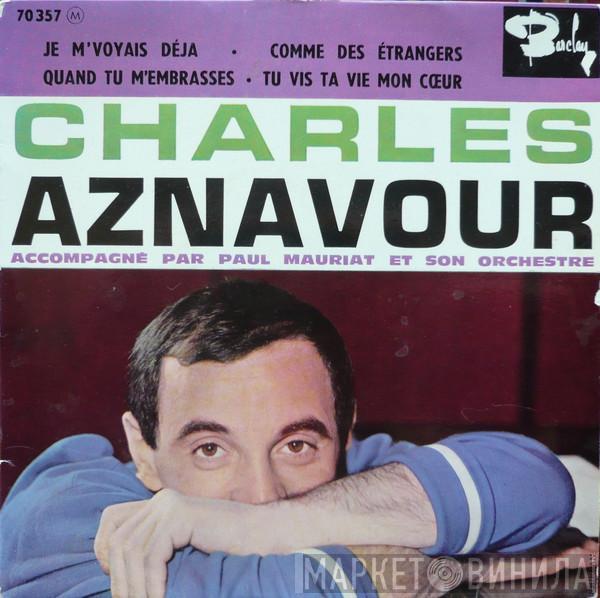  Charles Aznavour  - Je M'Voyais Déjà