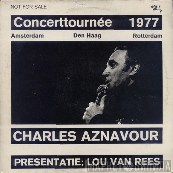 Charles Aznavour, Lou Van Rees - Concerttournée 1977 (Amsterdam, Den Haag, Rotterdam)