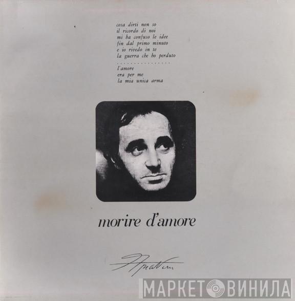 Charles Aznavour - Morire D'Amore