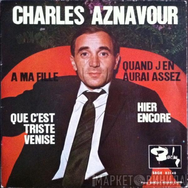 Charles Aznavour, Paul Mauriat And His Orchestra - Que C'Est Triste Venise