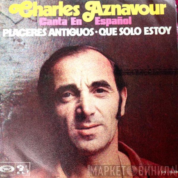Charles Aznavour - Placeres Antiguos