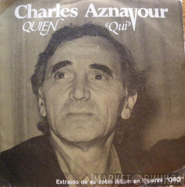 Charles Aznavour - Quien