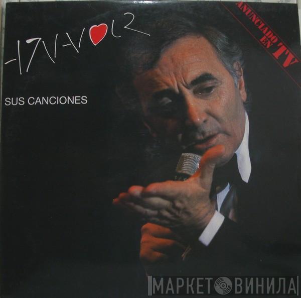 Charles Aznavour - Sus Canciones