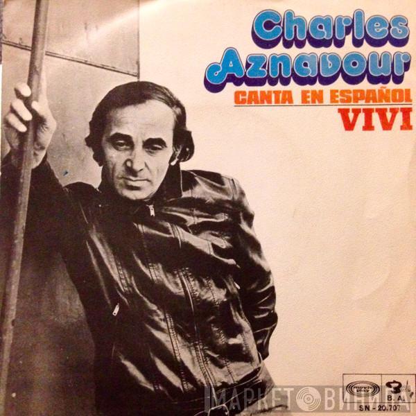  Charles Aznavour  - Viví