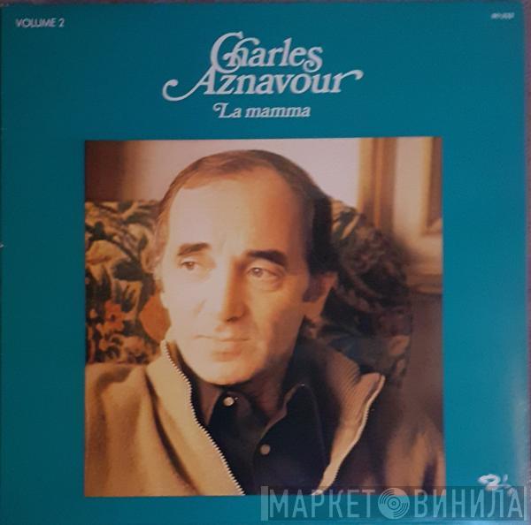 Charles Aznavour - Volume 2 - La Mamma