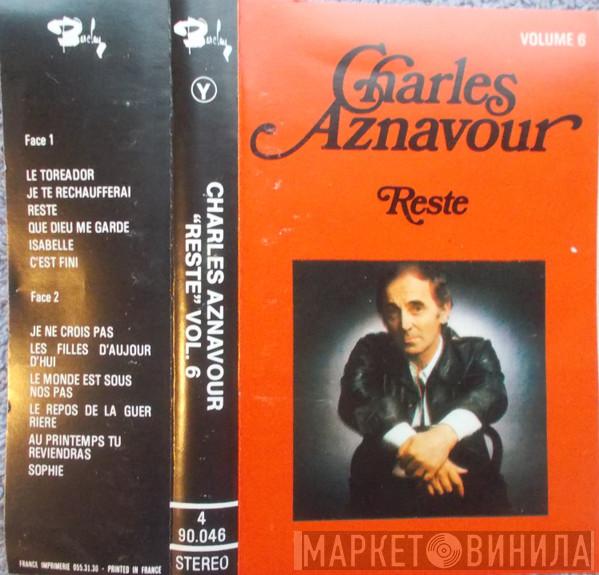  Charles Aznavour  - Volume 6 - Reste