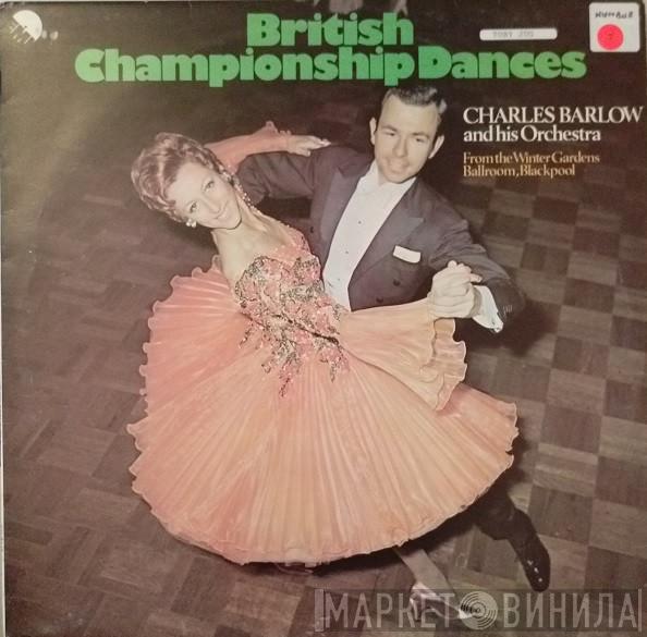 Charles Barlow And His Orchestra - British Championship Dances