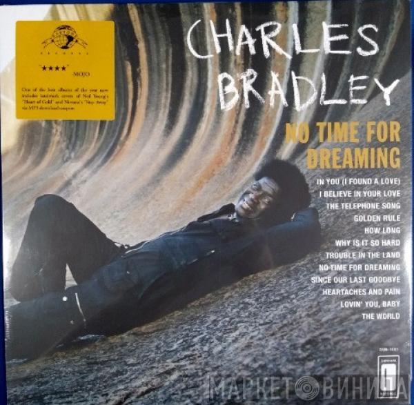 Charles Bradley, Menahan Street Band - No Time For Dreaming