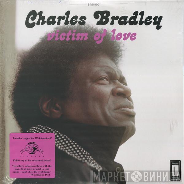 Charles Bradley, Menahan Street Band - Victim Of Love