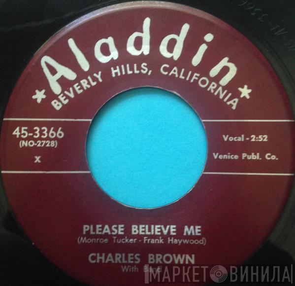 Charles Brown And His Band - Please Believe Me