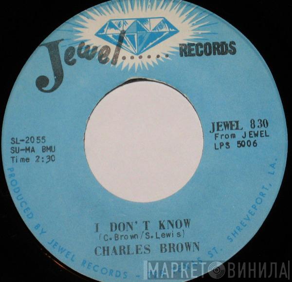 Charles Brown - For You / I Don't Know