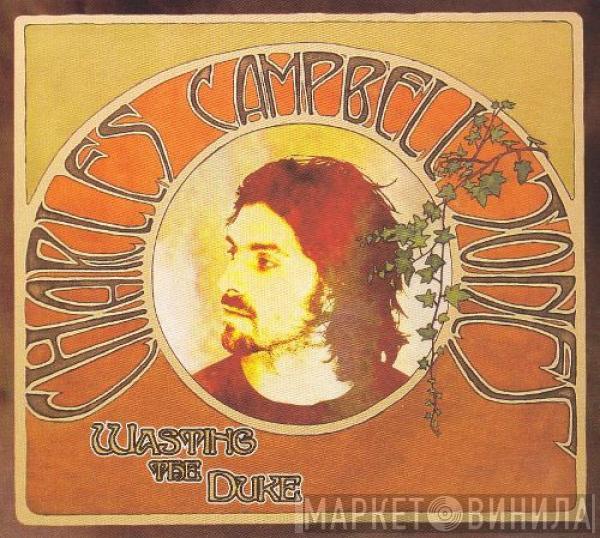 Charles Campbell-Jones - Wasting The Duke