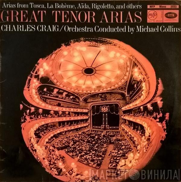 Charles Craig  - Great Tenor Arias