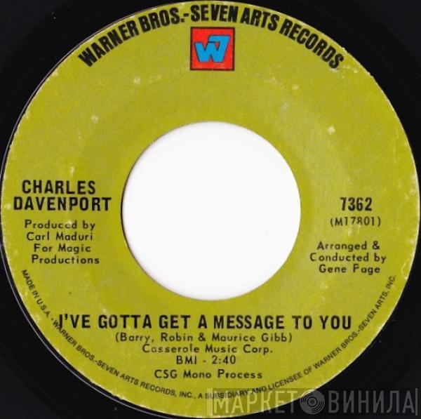 Charles Davenport - I've Gotta Get A Message To You