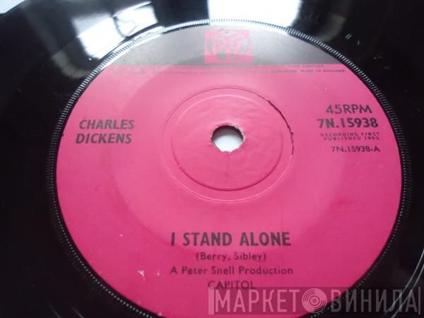 Charles Dickens - I Stand Alone