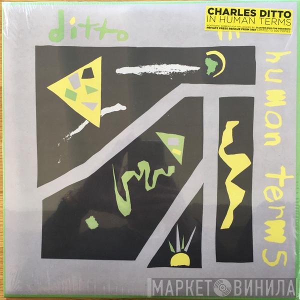 Charles Ditto - In Human Terms