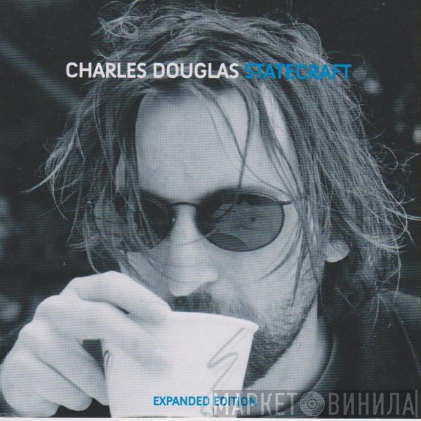 Charles Douglas  - Statecraft