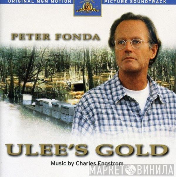 Charles Engstrom - Ulee's Gold