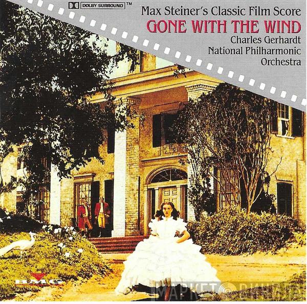 Charles Gerhardt, National Philharmonic Orchestra - Max Steiner's Classic Film Score Gone With The Wind