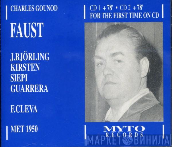 - Charles Gounod , Jussi Björling , Dorothy Kirsten , Cesare Siepi , Frank Guarrera  Fausto Cleva  - Faust
