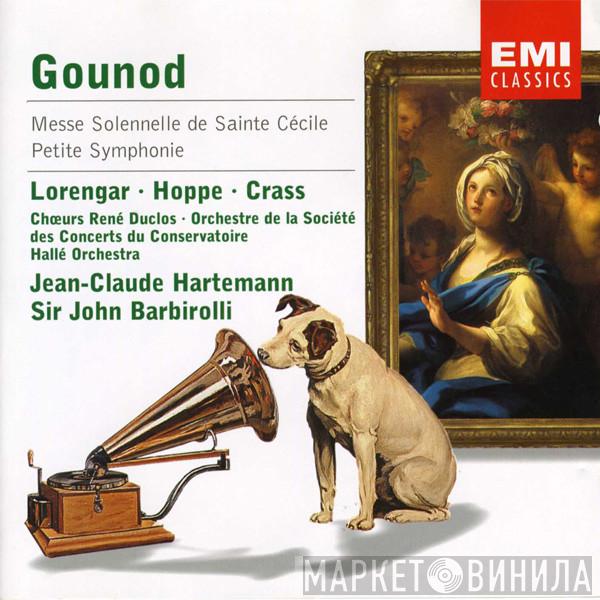 , Charles Gounod , Pilar Lorengar , Heinz Hoppe , Franz Crass , Les Chœurs René Duclos , Orchestre De La Société Des Concerts Du Conservatoire , Hallé Orchestra , Jean-Claude Hartemann  Sir John Barbirolli  - Messe Solennelle De Sainte Cécile  ,  Petite Symphonie