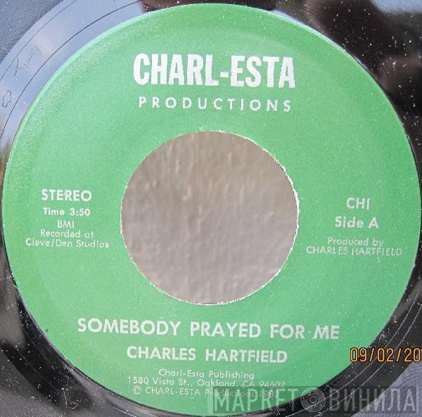 Charles Hartfield - Somebody Prayed For Me / Going Back With Jesus