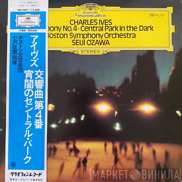 - Charles Ives , Boston Symphony Orchestra  Seiji Ozawa  - Symphony No.4 - Central Park In The Dark