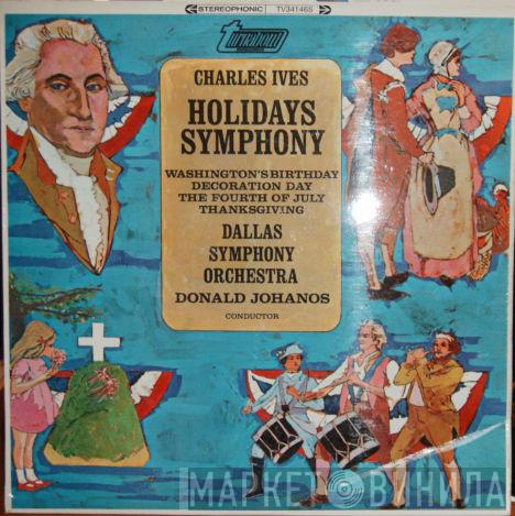 Charles Ives, Dallas Symphony Orchestra, Donald Johanos - Holidays Symphony