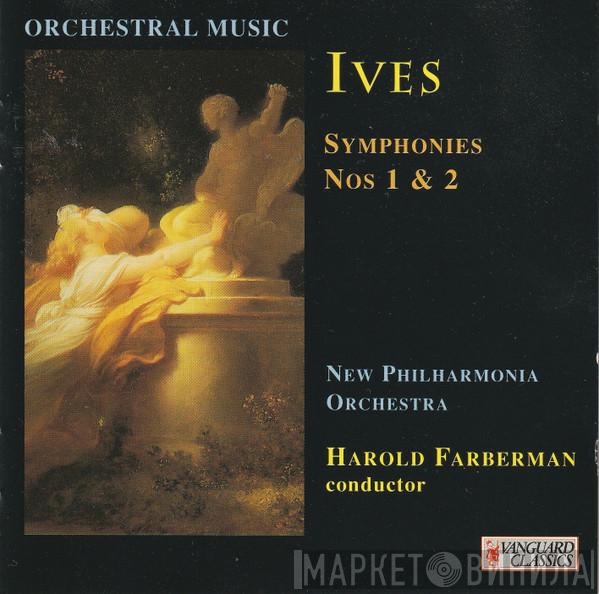 Charles Ives, New Philharmonia Orchestra, Harold Farberman - Symphonies Nos 1 & 2