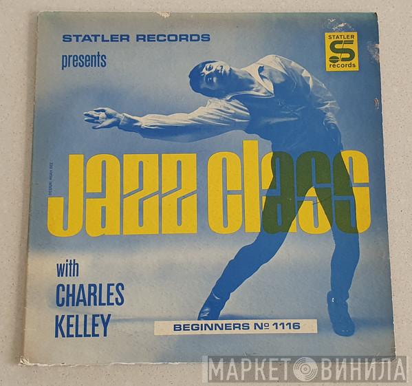 Charles Kelley  - Jazz Class - Beginner